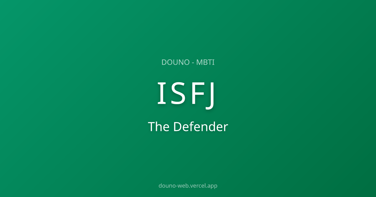 ISFJ Personality Traits — The Defender MBTI Type Analysis | 두유노